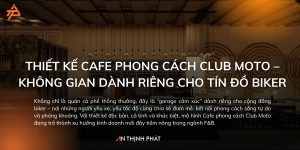 Thiết kế Cafe Phong Cách Club Moto
