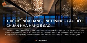 Thiết Kế Nhà Hàng Fine Dining