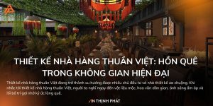 Thiết kế nhà hàng thuần Việt