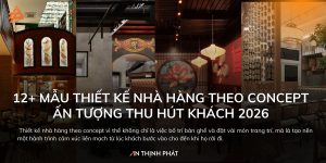 Thiết kế nhà hàng theo concept