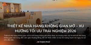 Thiết kế nhà hàng không gian mở