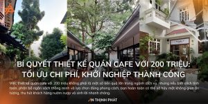 Thiết kế quán cafe với 200 triệu