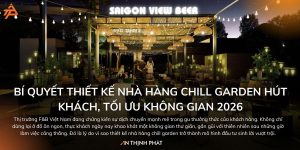 Thiết kế nhà hàng chill garden