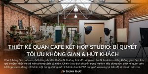 Thiết kế quán cafe kết hợp studio